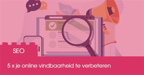 online vindbaarheid verbeteren - vindbaarheid verbeteren